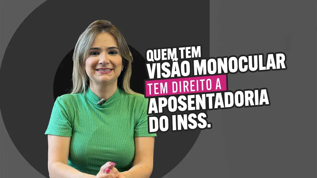 Visão Monocular tem direito a aposentadoria!